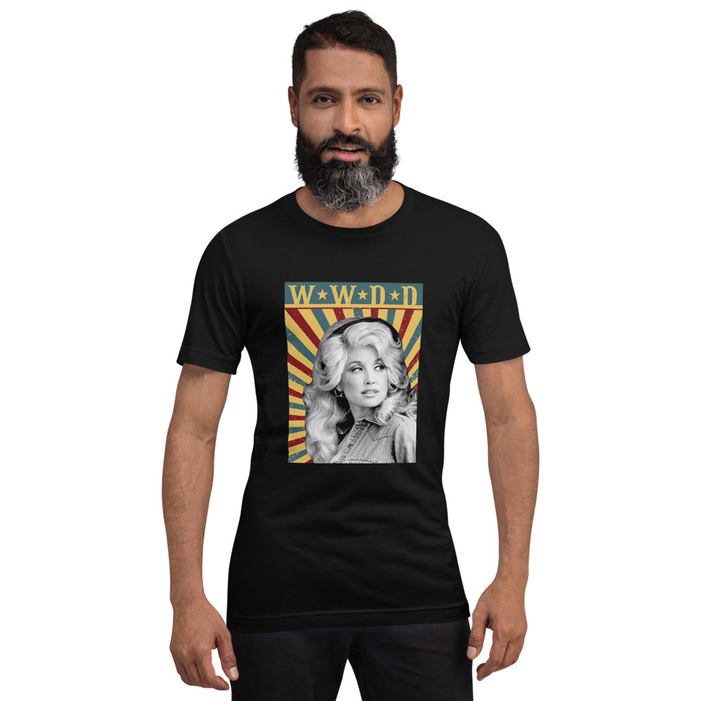 What Would Dolly Do? - Unisex T-Shirt
