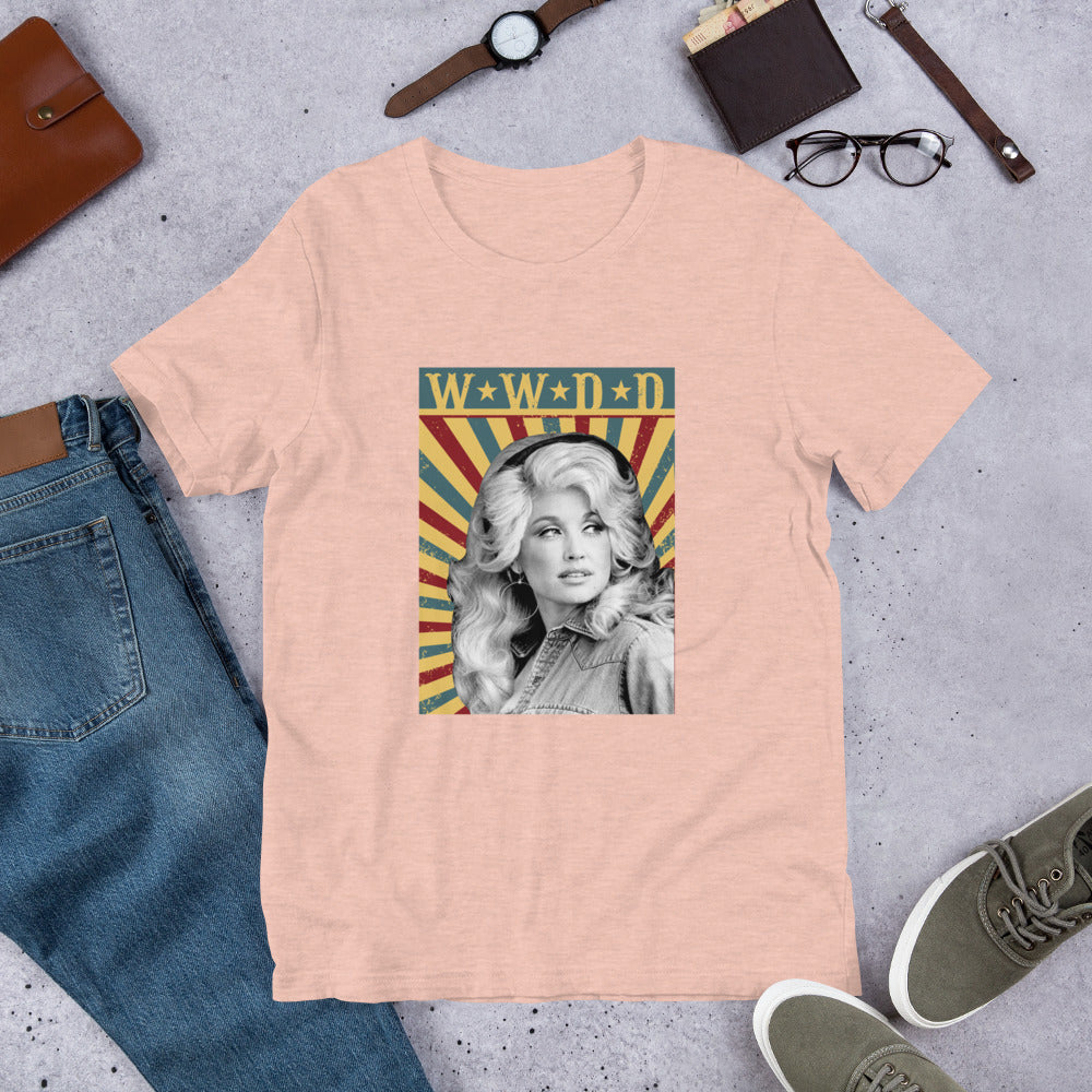 What Would Dolly Do? - Unisex T-Shirt