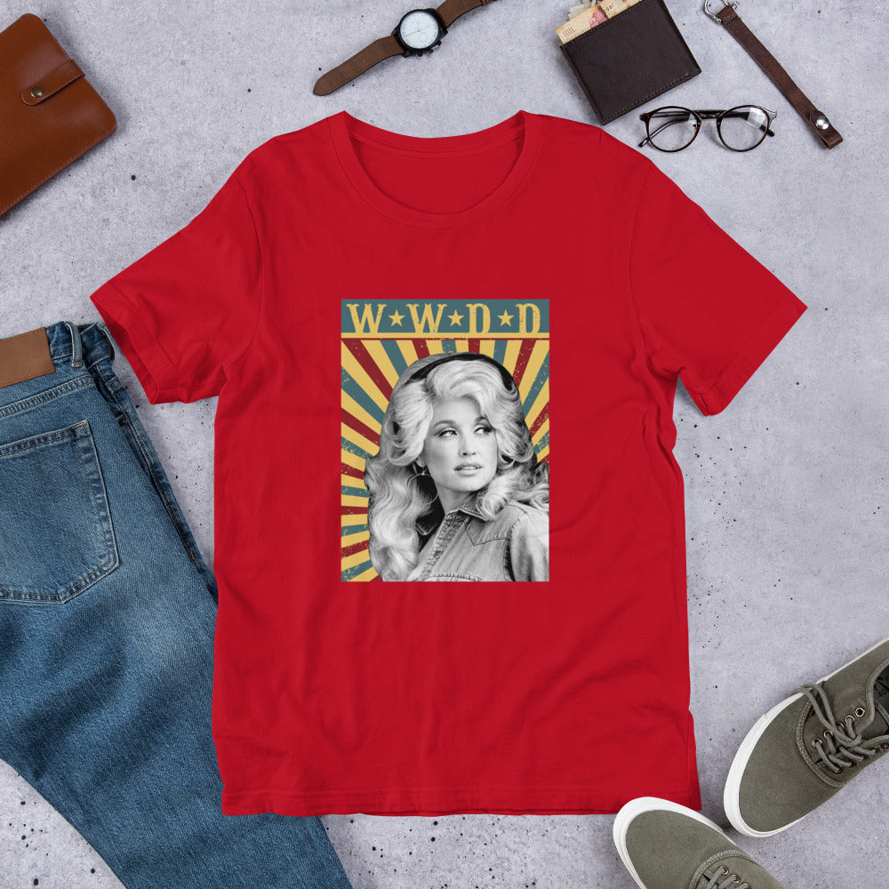 What Would Dolly Do? - Unisex T-Shirt