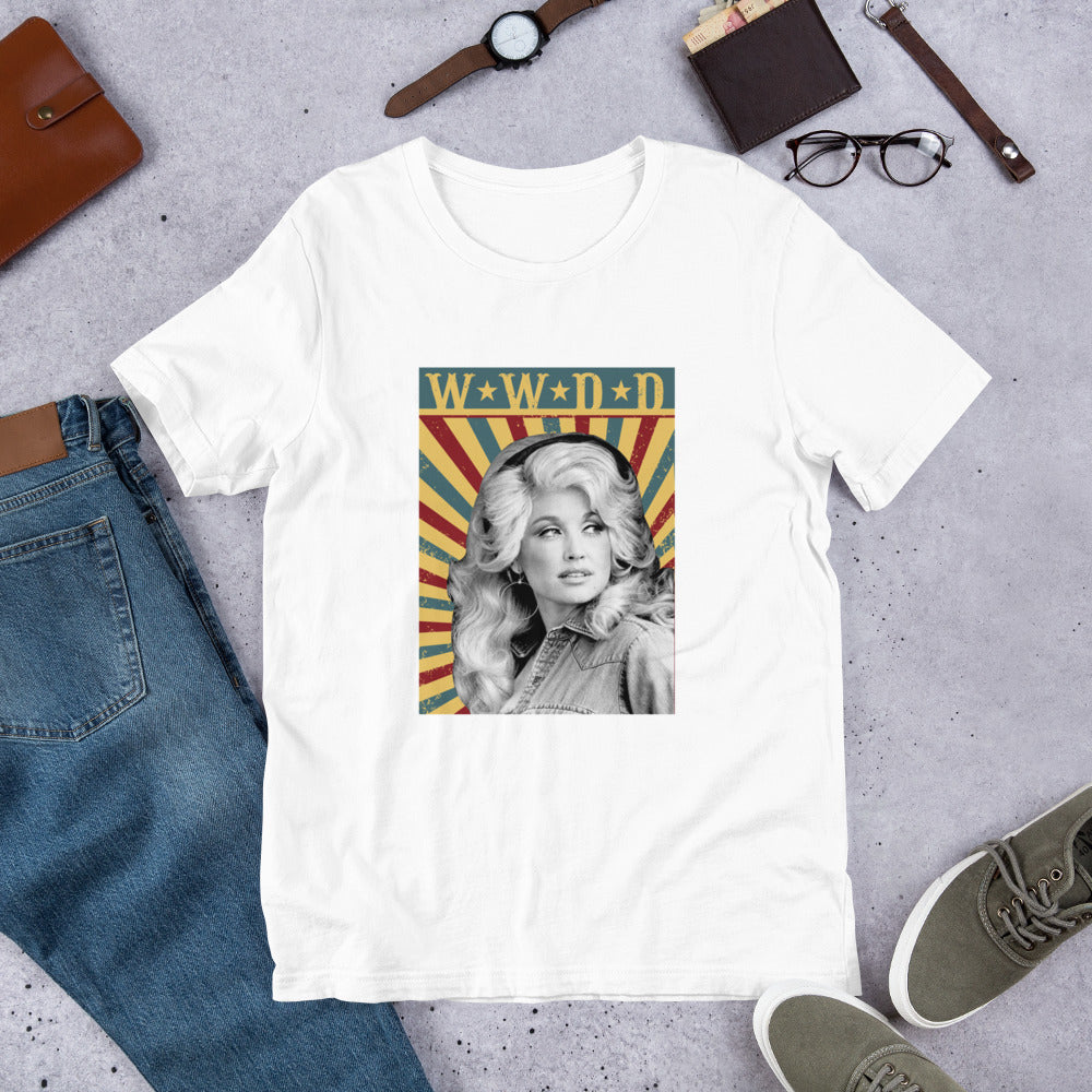 What Would Dolly Do? - Unisex T-Shirt