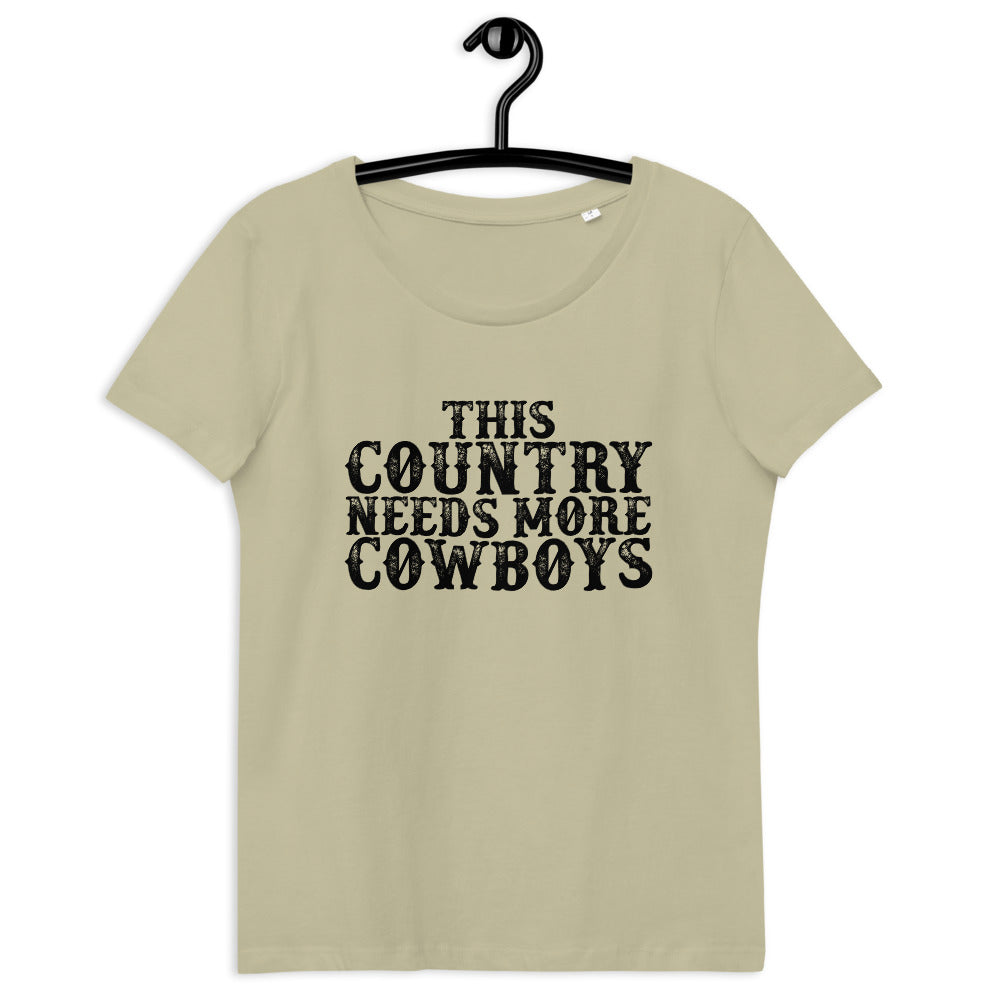 This Country Needs More Cowboys - Women's Fitted T-Shirt