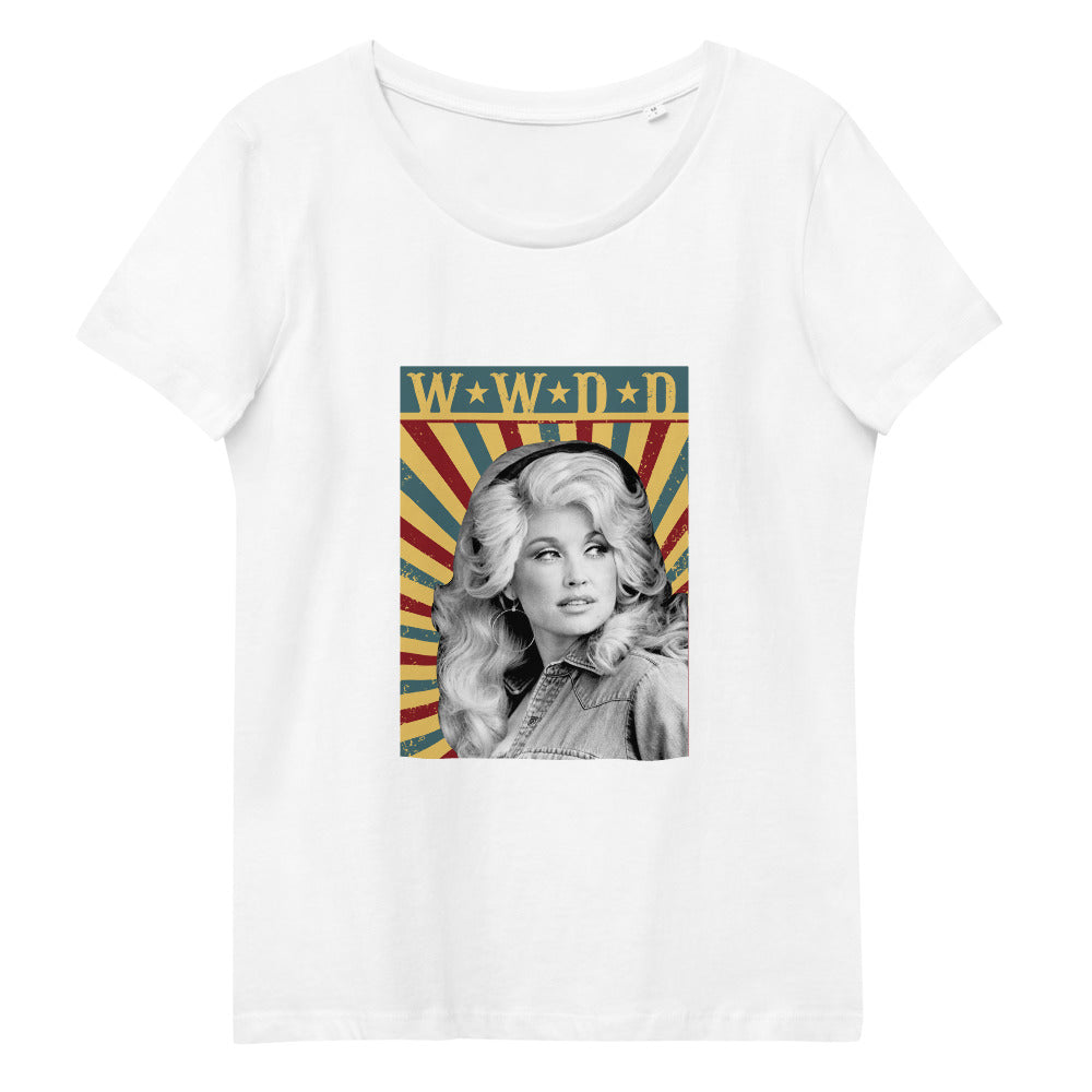 What Would Dolly Do? - Women's Fitted T-Shirt